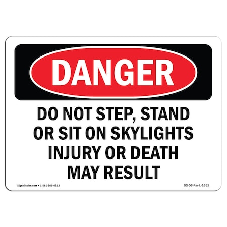 Signmission Safety Sign, OSHA Danger, 3.5" Height, Do Not Step Stand Or Sit On Skylights, Landscape, 10PK OS-DS-D-35-L-1651-10PK